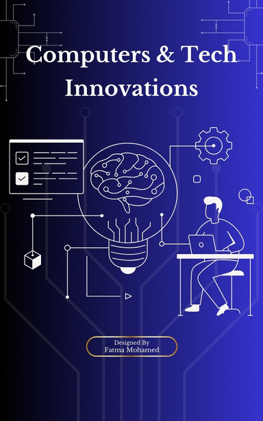 Computers & Tech Innovations