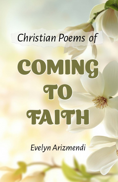 Christian Poems of Coming to Faith