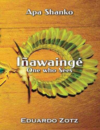 Iñawaingé - One Who Sees