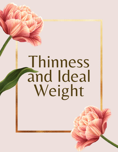 Thinness and ideal weight