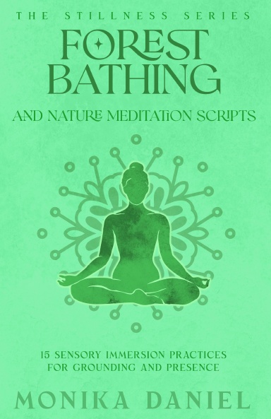 Forest Bathing and Nature Meditation Scripts