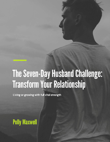 The Seven-Day Husband Challenge
