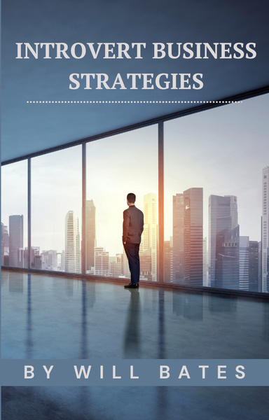 Introvert Business Strategies