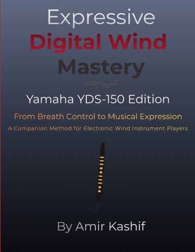 Expressive Digital Wind Mastery Yamaha YDS-150 Edition