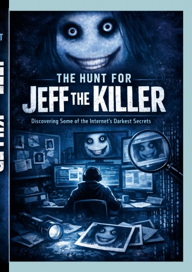 The hunt for Jeff the killer: