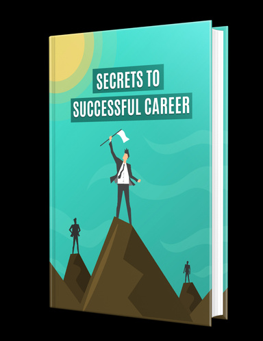 Secrets to A Successful Career