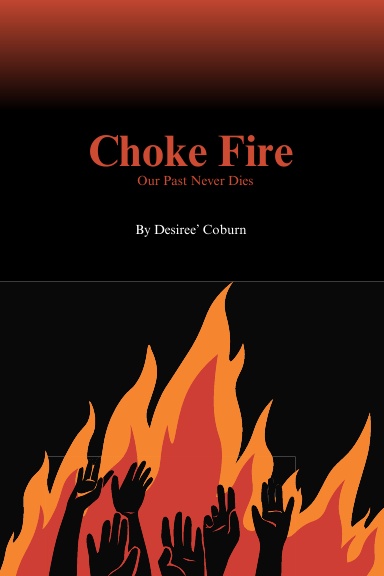 Choke Fire