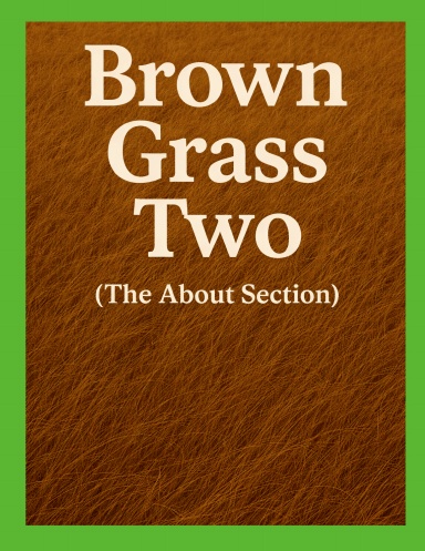 BROWN GRASS TWO