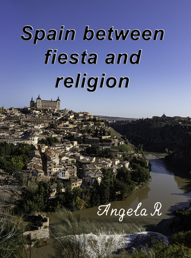 Spain between fiesta and religion