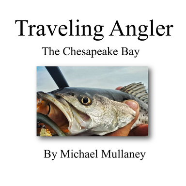 Traveling Angler to The Chesapeake Bay