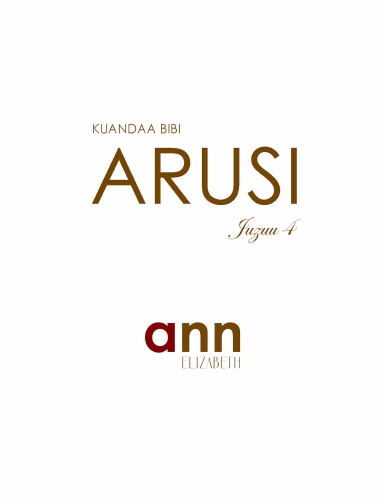 Kuandaa Bibi Arusi - Juzuu 4 – Ann Elizabeth