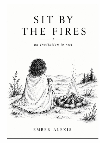 SIT BY THE FIRES