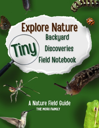 Tiny Backyard Discoveries Field Guide