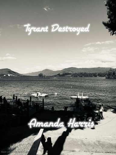 Tyrant Destroyed