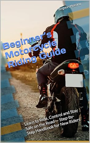 Beginner’s Motorcycle Riding Guide