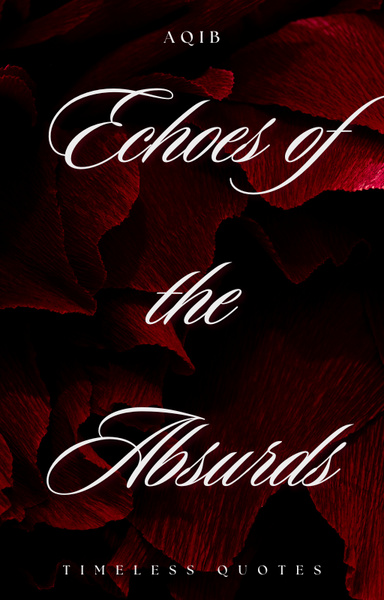 Echoes of the Absurds
