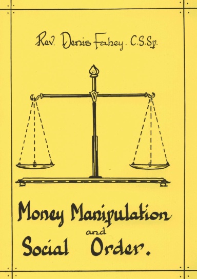 Money Manipulation and Social Order