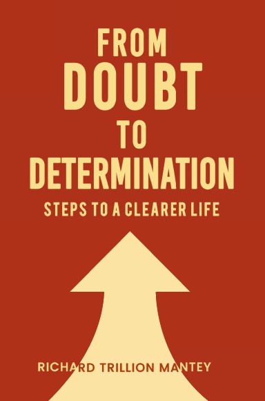 From Doubt to Determination