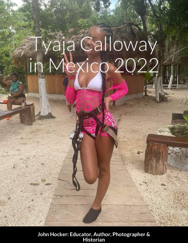 Tyaja Calloway in Mexico 2022