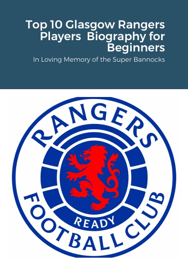 Top 10 Glasgow Rangers Players  Biography for Beginners