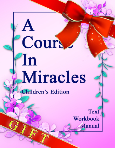Book Gift: A Course in Miracles, Children's Edition