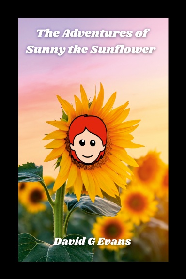 The Adventures of Sunny the Sunflower