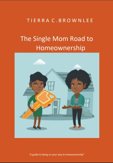 The Single Mom Road to Homeownership