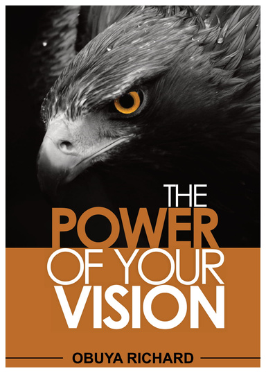 THE POWER OF YOUR VISION