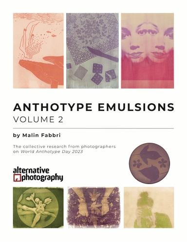 Anthotype Emulsions, Volume 2