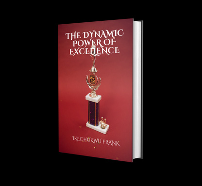 THE DYNAMIC POWER OF EXCELLENCE