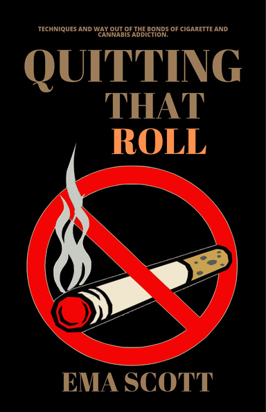 QUITTING THAT ROLL