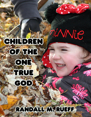 Children Of The One True God