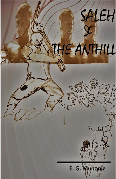Saleh & the Anthill
