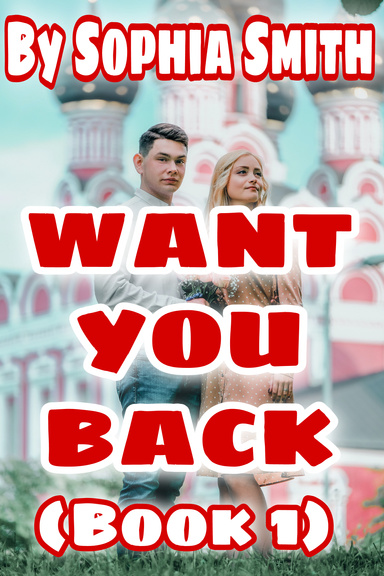 Want You Back (Book 1)