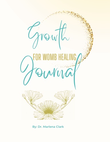 Growth Journal for Womb Healing