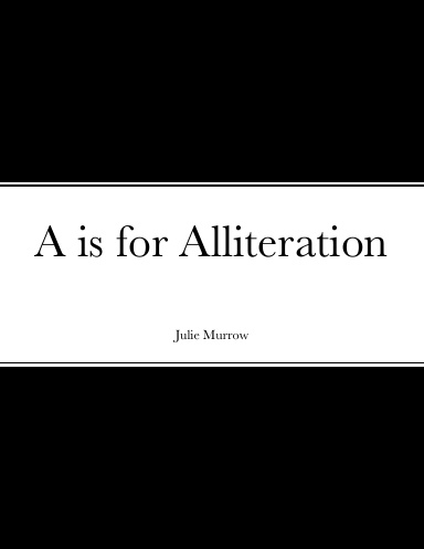 A is for Alliteration