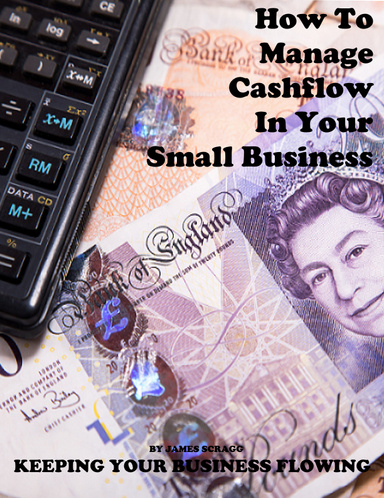 How To Manage Cashflow In Your Small Business