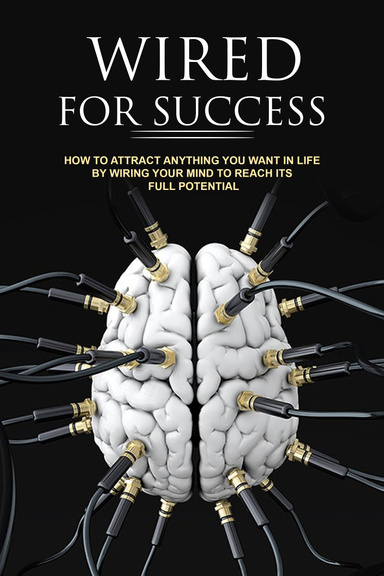 Wired for Success