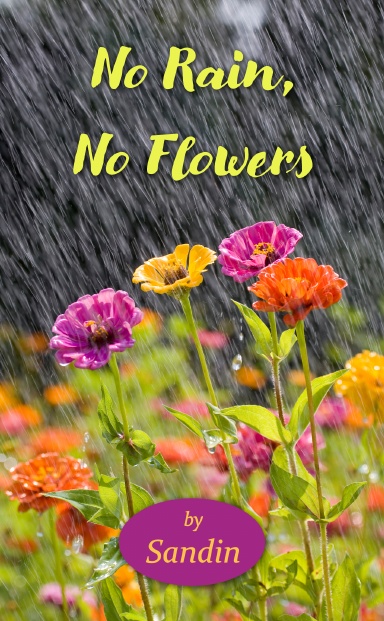 No Rain, No Flowers