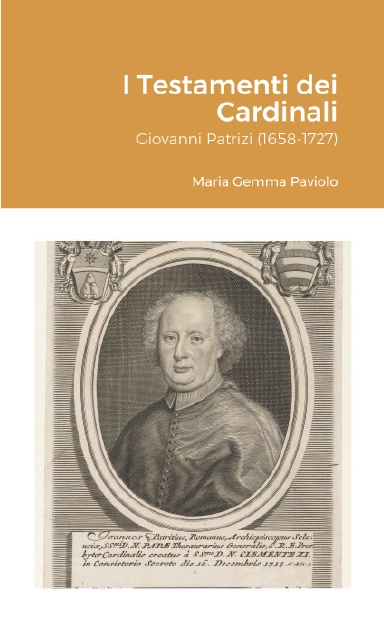 I Testamenti dei Cardinali: Giovanni Patrizi (1658-1727)