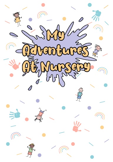 My Adventures at Nursery