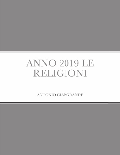 ANNO 2019 LE RELIGIONI