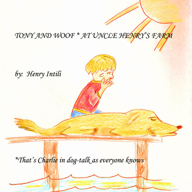 Tony and Woof at Uncle Henry's Farm