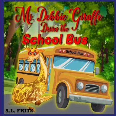 Ms. Debbie Giraffe Drives the School Bus