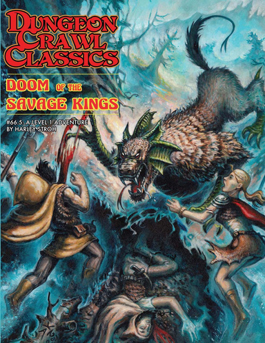 Dungeon Crawl Classics #66.5: Doom of the Savage Kings