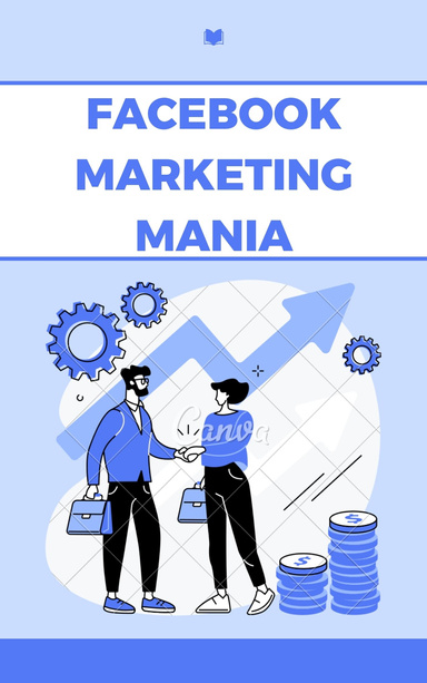 Facebook Marketing Mania