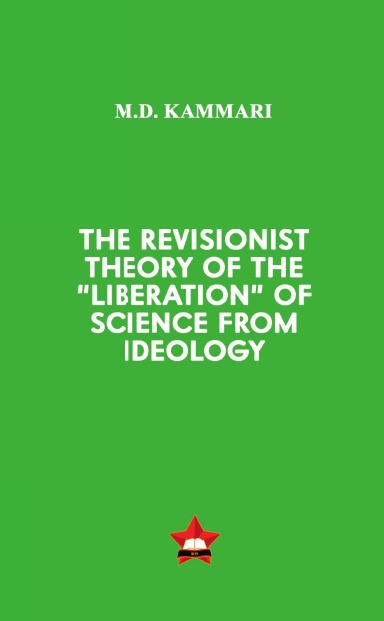 The Revisionist Theory of the “Liberation” of Science From Ideology