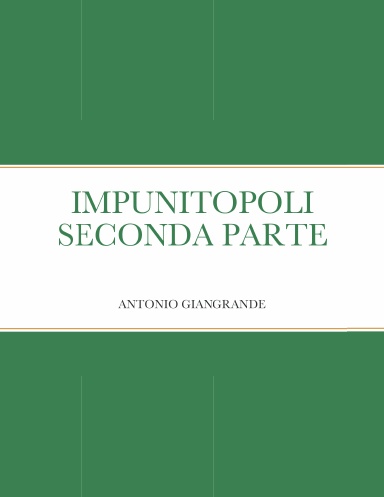 IMPUNITOPOLI SECONDA PARTE