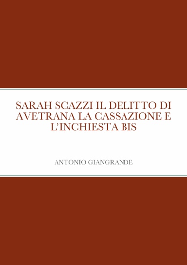 SARAH SCAZZI IL DELITTO DI AVETRANA LA CASSAZIONE E L’INCHIESTA BIS
