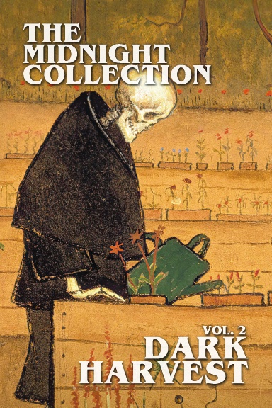 The Midnight Collection - Vol. 2 - Dark Harvest